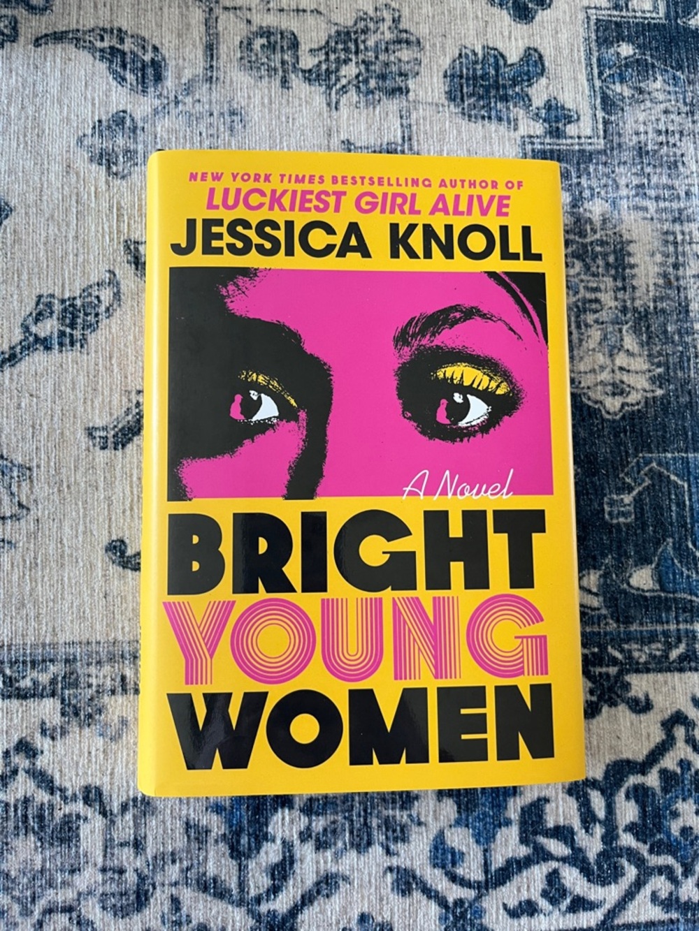 Bright Young Women by Jessica Knoll hardcover book